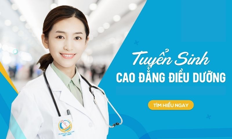 Các trường cao đẳng đào tạo ngành điều dưỡng chất lượng ở Việt Nam