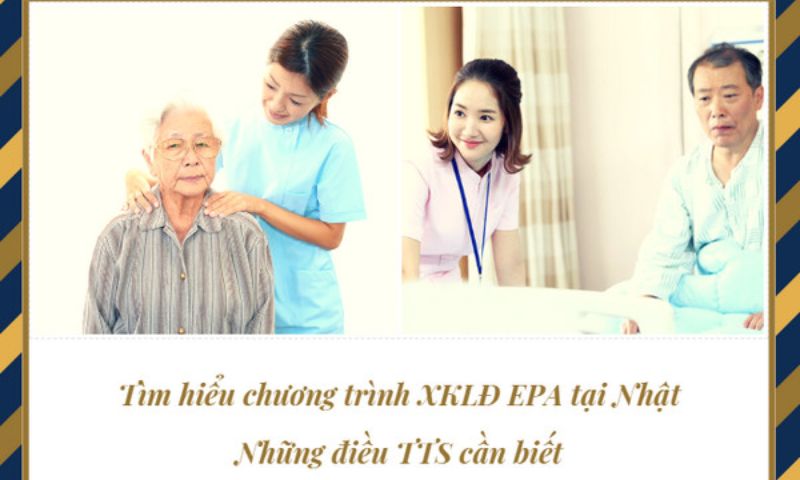 Giới thiệu tổng quan về chương trình EPA điều dưỡng 