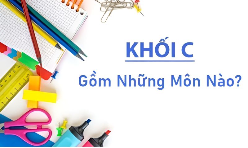 Các môn học trong khối C 