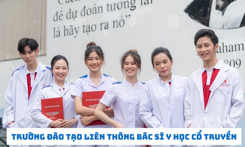 5 trường đào tạo liên thông bác sĩ YHCT chất lượng nhất hiện nay