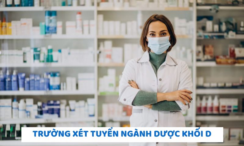 trường xét tuyển ngành Dược khối D