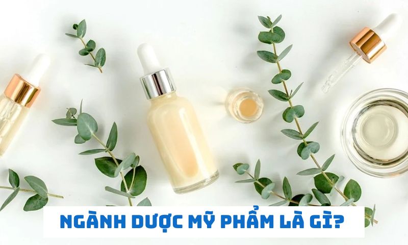 Dược mỹ phẩm là ngành học điều chế các sản phẩm giải quyết vấn đề về da 