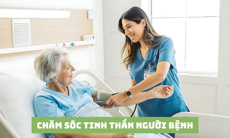 Điều dưỡng viên có nhiệm vụ chăm sóc tinh thần