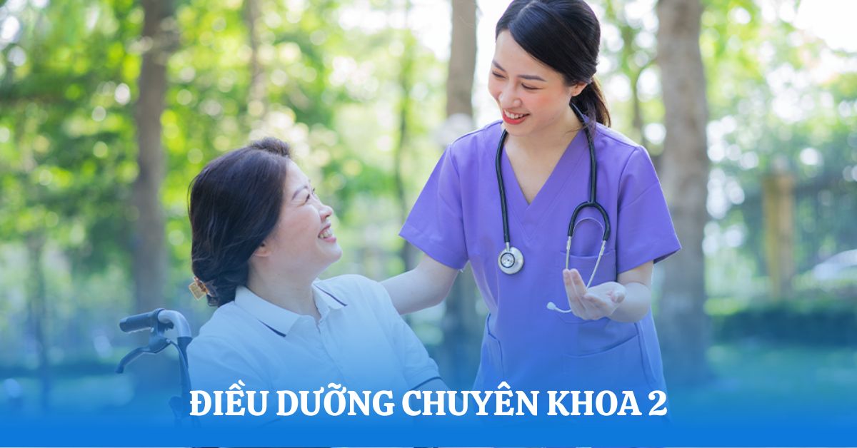 Điều dưỡng chuyên khoa 2: Yêu cầu đào tạo và nhiệm vụ