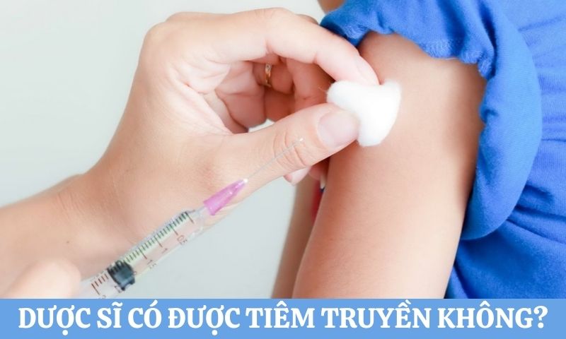 Dược sĩ có được tiêm truyền không