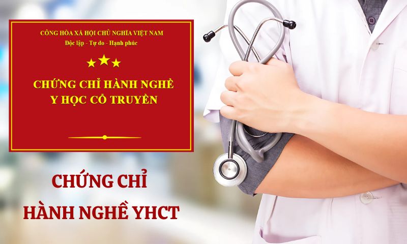 Chứng chỉ hành nghề Y học Cổ truyền