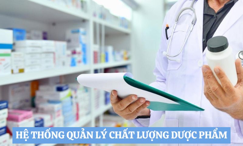 Hệ thống quản lý chất lượng dược phẩm