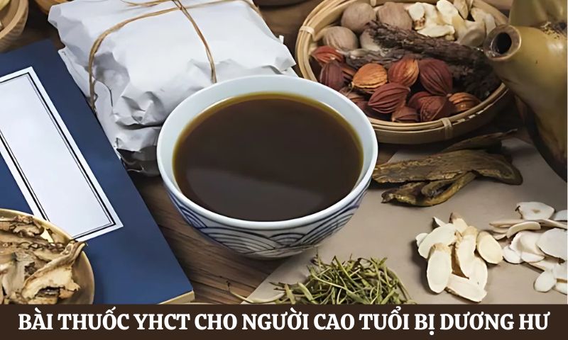 Bài thuốc y học cổ truyền cho người cao tuổi bị dương hư