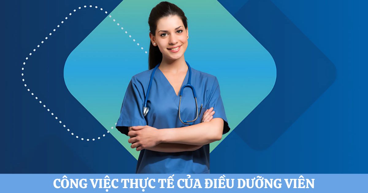 Công việc thực tế của điều dưỡng viên theo từng chuyên ngành 
