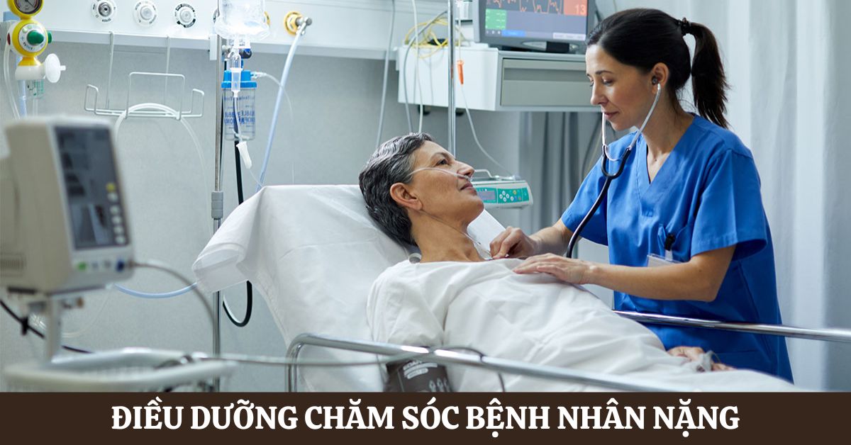 Điều dưỡng chăm sóc bệnh nhân nặng: Tất tần tật thông tin