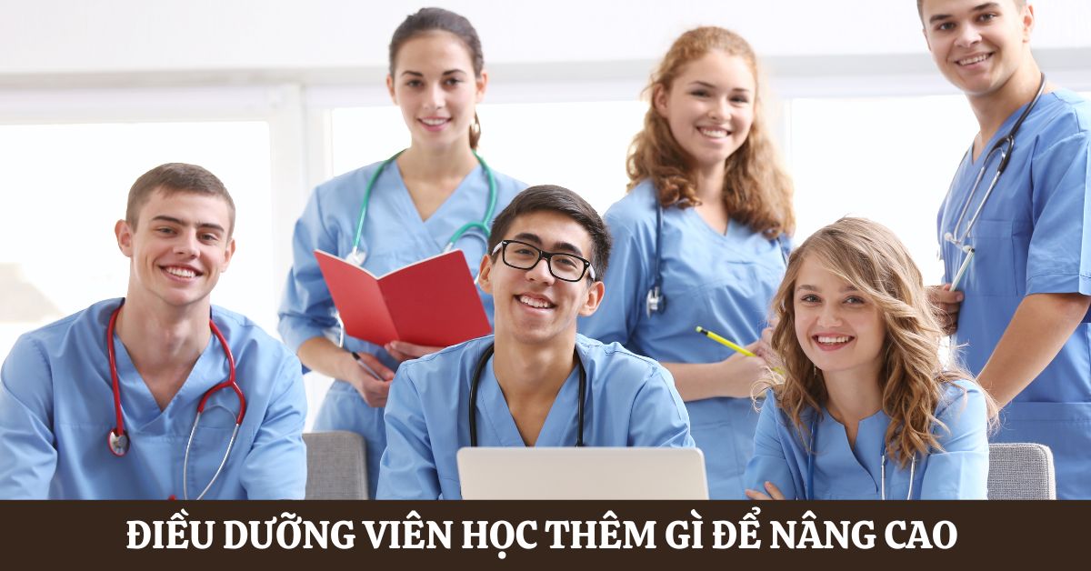Điều dưỡng viên học thêm gì để nâng cao năng lực làm việc? 
