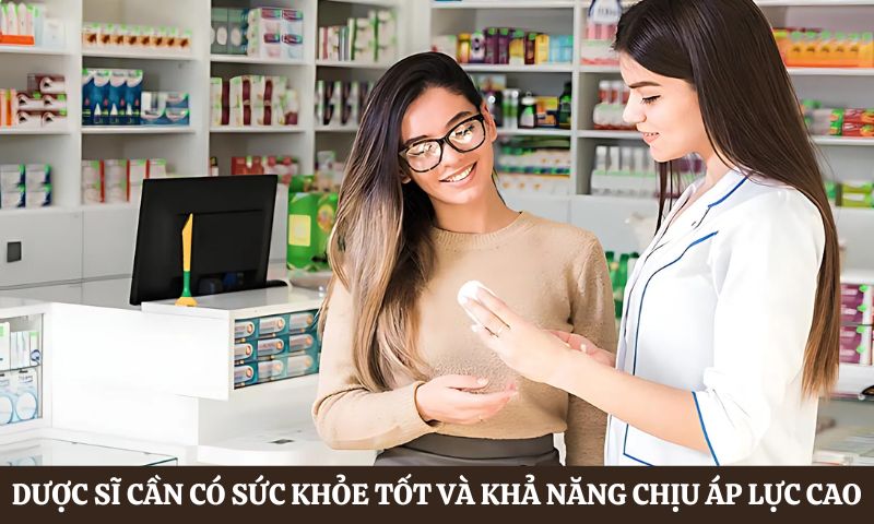 Yêu cầu của ngành Dược phải có sức khỏe tốt