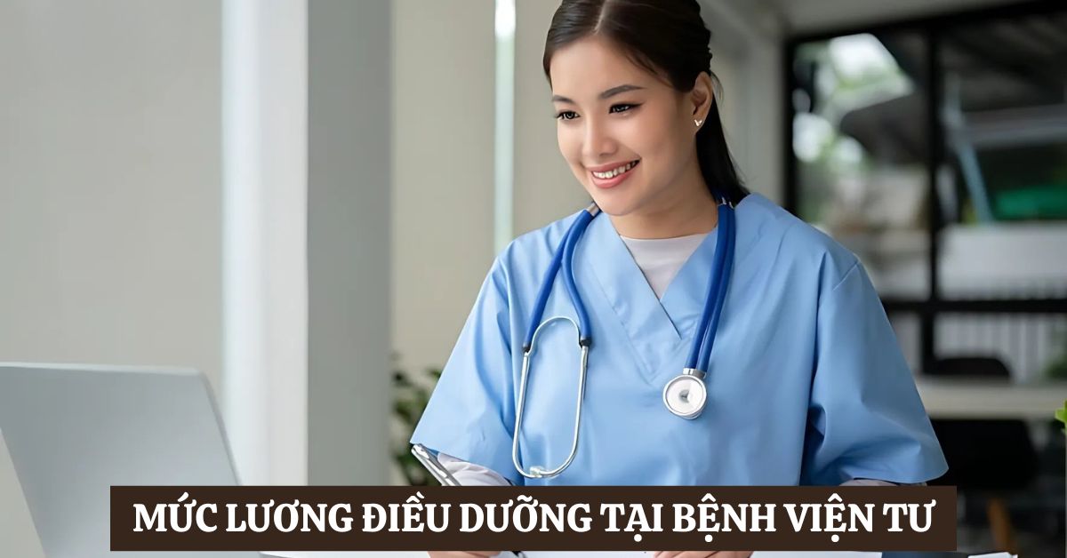 Mức lương điều dưỡng tại bệnh viện tư thực tế như thế nào? 
