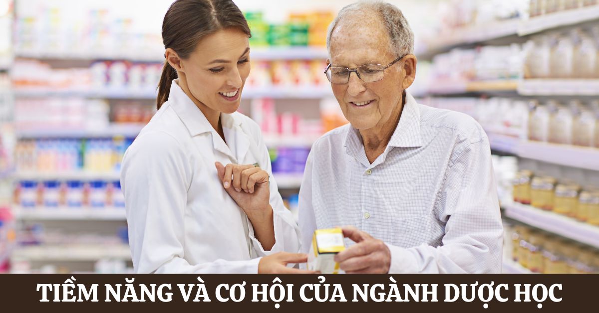 Tiềm năng và cơ hội của ngành Dược học hiện tại, tương lai